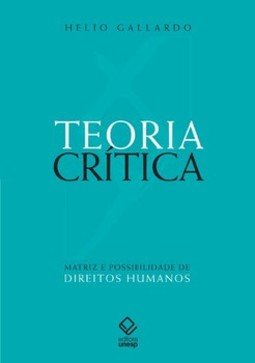 Teoria crítica: matriz e possibilidade de direitos humanos