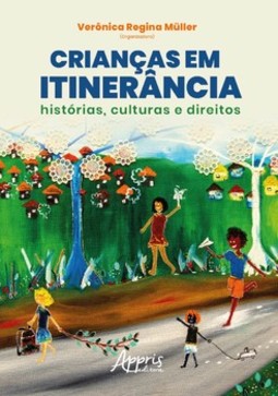 Crianças em itinerância:histórias, culturas e direitos – volume 4
