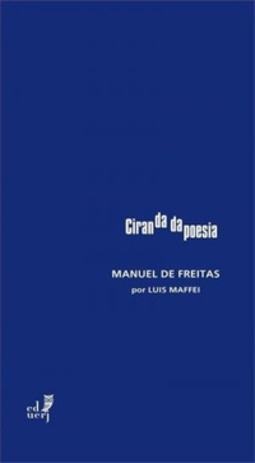 Manuel de Freitas por Luís Maffei (Ciranda da Poesia)