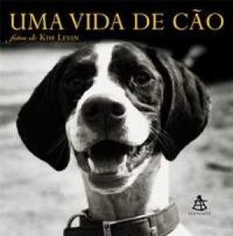 Vida de Cão, Uma