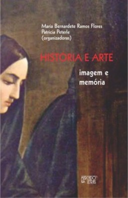 História e arte: imagem e memória