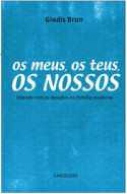 OS MEUS OS TEUS OS NOSSOS