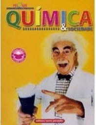 QUIMICA E SOCIEDADE - VOLUME UNICO