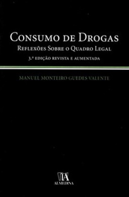 Consumo de drogas: reflexões sobre o quadro legal