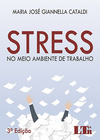 Stress no meio ambiente de trabalho