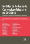 Medidas de redução do contencioso tributário e o CPC/2015