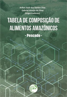 Tabela de composição de alimentos amazônicos – Pescado