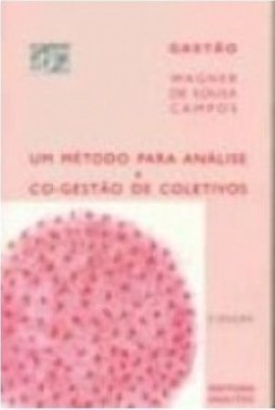 Método para Análise e Co-Gestão de Coletivos, Um