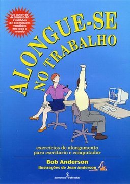 Alongue-se no Trabalho: Exercícios de Alongamento para Escritórios