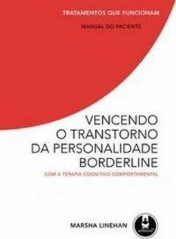 VENCENDO O TRANSTORNO DA PERSONALIDADE BORDERLINE