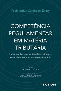 Competência Regulamentar em Matéria Tributária