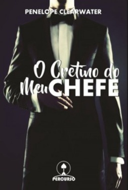 O Cretino do Meu Chefe