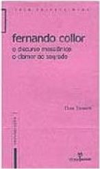 Fernando Collor: o Discurso Messiânico