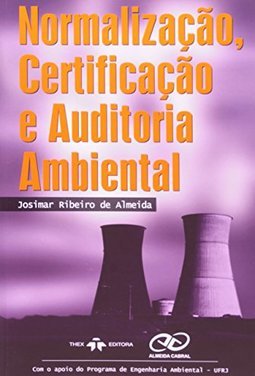 Nornalização, Certificação e Auditoria Ambiental