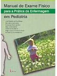 Manual de Exame Físico para a Prática da Enfermagem em Pediatria