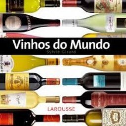 Vinhos Do Mundo Larousse