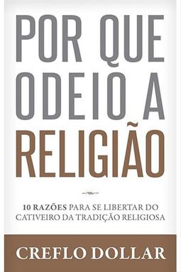 Por Que Odeio a Religião