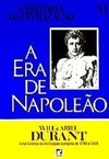 A era Napoleão (A história da civilização - vol. 11)