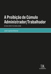 A proibição de cúmulo administrador/trabalhador: da sua constitucionalidade