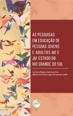 As pesquisas em educação de pessoas jovens e adultas no e do estado do Rio Grande do Sul