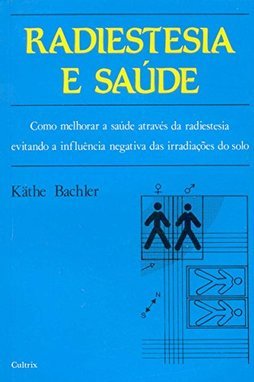 Radiestesia e Saúde