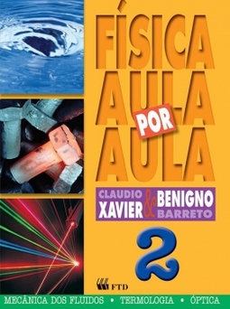 Física - Aula por aula: Mecânica dos fluidos, termologia, óptica