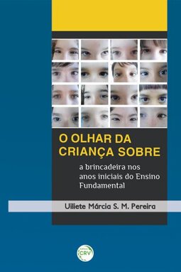 O olhar da criança sobre a brincadeira nos anos iniciais do ensino fundamental