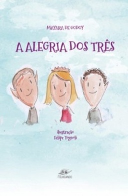 A Alegria dos Três