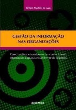 GESTAO DA INFORMACAO NAS ORGANIZACOES
