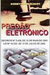 Pregão Eletrônico: a Mais Moderna Modalidade de Licitação