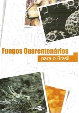 FUNGOS QUARENTENARIOS PARA O BRASIL