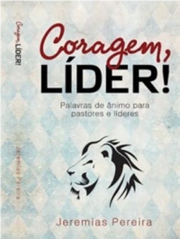 Coragem, líder!