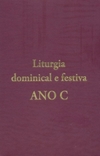 Liturgia dominical e festiva: ano C