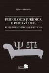 Psicologia jurídica e psicanálise: Reflexões teóricas e práticas