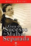 Guia do Sucesso da Mulher Separada