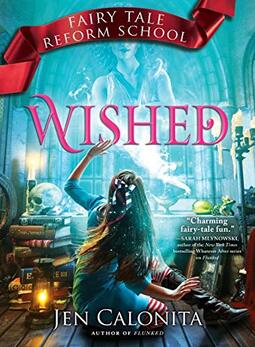 Wished: Fairy Tale Reform School #5