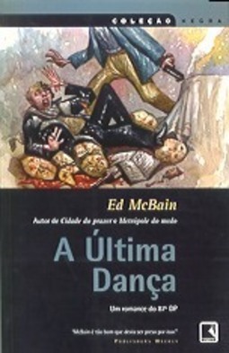 A Última Dança: um Romance do 87º DP