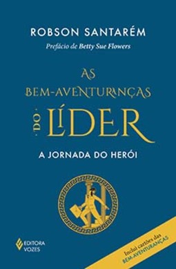 As bem-aventuranças do líder: a jornada do herói