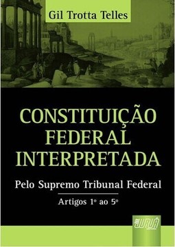 Constituição Federal Interpretada