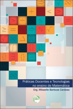 Práticas docentes e tecnologias no ensino de matemática