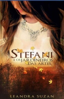 Stefani- E os jardineiros das Artes