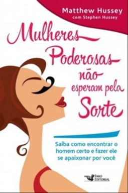 Mulheres Poderosas não esperam pela sorte #1