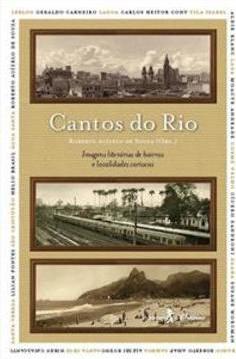 CANTOS DO RIO: IMAGENS LITERARIAS DE...CARIOCAS