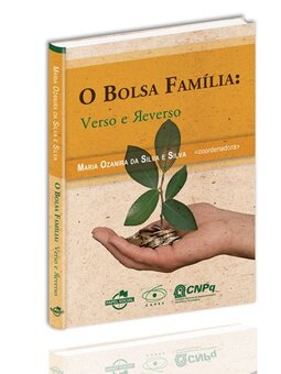 O bolsa família: verso e reverso