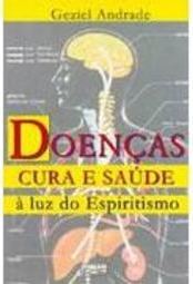 Doenças, Cura e Saúde: à Luz do Espiritismo