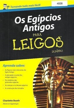 OS EGIPCIOS ANTIGOS PARA LEIGOS