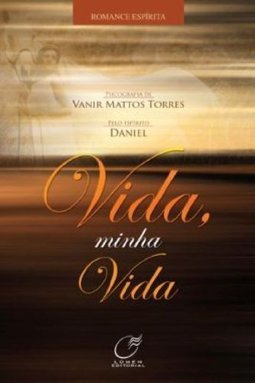 Vida, Minha Vida