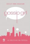 Gossip girl: As delícias da fofoca (Capa dura)