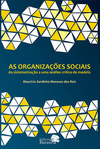 As organizações sociais: Da sistematização a uma análise crítica do modelo