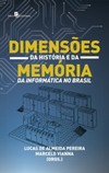 Dimensões da história e da memória da informática no Brasil